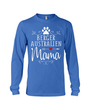 Load image into Gallery viewer, Berger Australien Mama Gift For Dog Lovers Unisex Long Sleeve