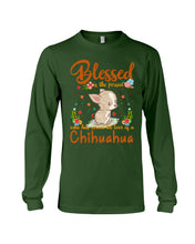 Load image into Gallery viewer, Blessed Is The Person Who Has Earned The Love Of Chihuahua Gifts For Chihuahua Lovers Unisex Long Sleeve