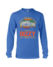 Load image into Gallery viewer, Being A Dad Is An Honner Being A Dizzy Is Priceless Custom Design Unisex Long Sleeve