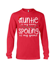 Load image into Gallery viewer, Auntie Is My Name - Spoiling Is My Game Unisex Long Sleeve