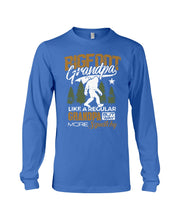 Load image into Gallery viewer, Bigfoot Grandma - Like A Regular Grandpa But Way More Squatchy Custom Design Unisex Long Sleeve