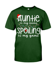 Load image into Gallery viewer, Auntie Is My Name - Spoiling Is My Game Guys Tee