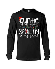 Load image into Gallery viewer, Auntie Is My Name - Spoiling Is My Game Unisex Long Sleeve