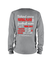 Load image into Gallery viewer, Behind Every Football Player Is A Great Football Mom Trending For Family Unisex Long Sleeve