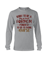 Load image into Gallery viewer, Born To Be A Stay At Home Furmom Funny Gift For Mother's Day Unisex Long Sleeve
