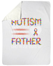 Load image into Gallery viewer, Autism Comes With A Father Who Never Gives Up Sherpa Blanket
