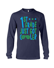 Load image into Gallery viewer, 1St Grade Just Got Cooler Cutest Glasses Unisex Long Sleeve
