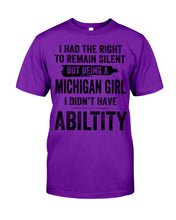 Load image into Gallery viewer, A Michigan Girl Didn't Have Ability Custom Design Guys Tee