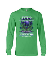 Load image into Gallery viewer, Born In July My Scars Tell A Story Unisex Long Sleeve