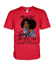 Load image into Gallery viewer, April Birthday Gift Ideas - April Girl I'm Living My Best Life Guys V-Neck