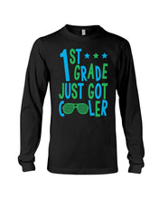 Load image into Gallery viewer, 1St Grade Just Got Cooler Cutest Glasses Unisex Long Sleeve
