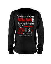 Load image into Gallery viewer, Behind Every Football Player Is A Great Football Mom Trending For Family Unisex Long Sleeve
