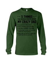 Load image into Gallery viewer, 5 Things You Should Know About My November Crazy Dad Unisex Long Sleeve