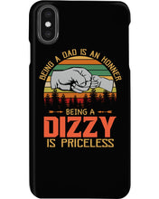 Load image into Gallery viewer, Being A Dad Is An Honner Being A Dizzy Is Priceless Custom Design Phone case
