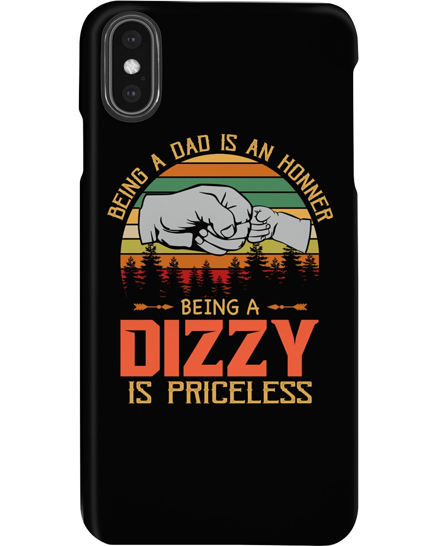 Being A Dad Is An Honner Being A Dizzy Is Priceless Custom Design Phone case