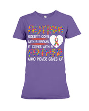 Load image into Gallery viewer, Autism Comes With A Father Who Never Gives Up Ladies Tee
