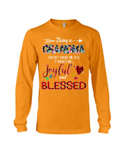 Load image into Gallery viewer, Being A Grandma Makes Me Joyful And Blessed Trending For Family Unisex Long Sleeve
