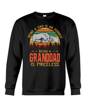 Load image into Gallery viewer, Being A Dad Is An Honner Being A Granddad Is Priceless Custom Design Sweatshirt
