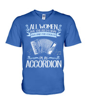 Load image into Gallery viewer, All Women Are Created Equal - Gift For Accordion Players Guys V-Neck
