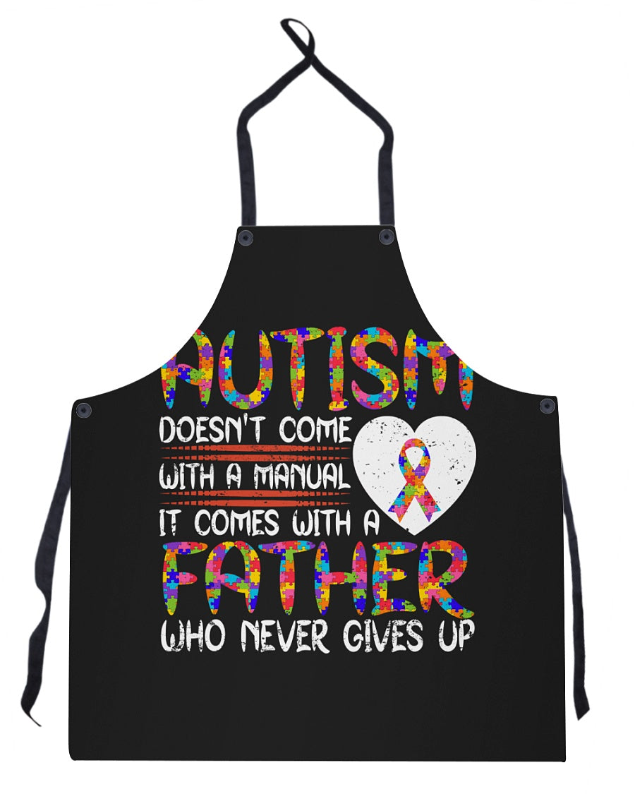 Autism Comes With A Father Who Never Gives Up Apron