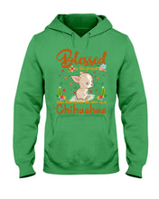 Load image into Gallery viewer, Blessed Is The Person Who Has Earned The Love Of Chihuahua Gifts For Chihuahua Lovers Hoodie
