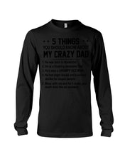 Load image into Gallery viewer, 5 Things You Should Know About My November Crazy Dad Unisex Long Sleeve
