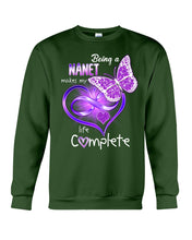 Load image into Gallery viewer, Being A Nanet Makes My Life Complete Sweatshirt
