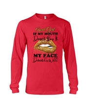 Load image into Gallery viewer, April Girl If My Mouth Doesn&#39;t Say It My Face Definitely Will Custom Design Unisex Long Sleeve

