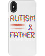 Load image into Gallery viewer, Autism Comes With A Father Who Never Gives Up Phone case
