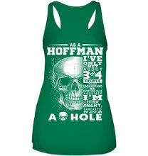 Load image into Gallery viewer, As A Hoffman I&#39;ve Only Met About Or Just An Ass-Hole Gifts Ladies Flowy Tank

