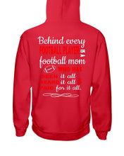 Load image into Gallery viewer, Behind Every   Football Player  Is A Great Football Mom Trending For Family Hoodie
