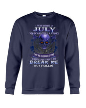 Load image into Gallery viewer, Born In July My Scars Tell A Story Sweatshirt
