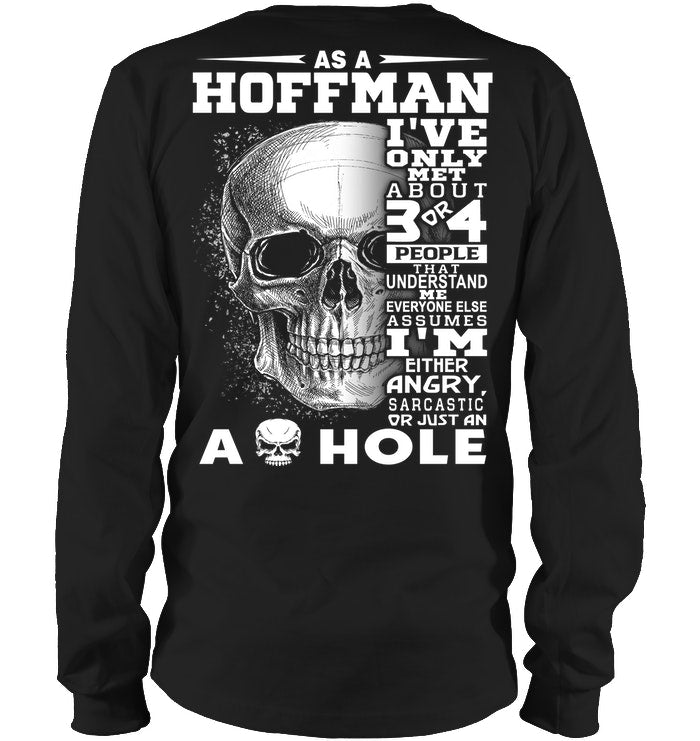 As A Hoffman I've Only Met About Or Just An Ass-Hole Gifts Unisex Long Sleeve