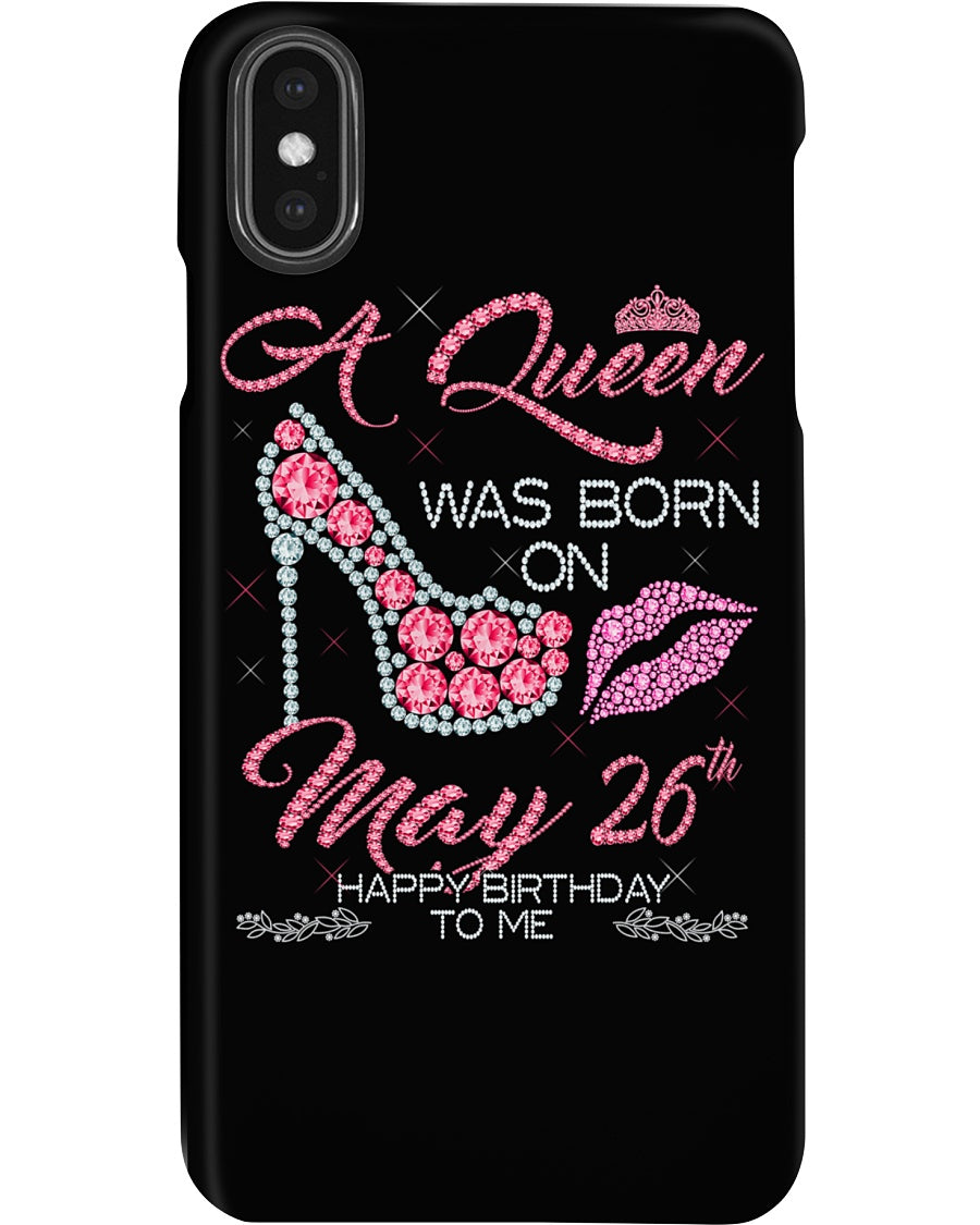 A Queen Was Born In May 26Th Birthday Gift Phone case