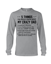 Load image into Gallery viewer, 5 Things You Should Know About My November Crazy Dad Unisex Long Sleeve
