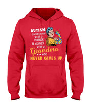 Load image into Gallery viewer, Autism Comes With A Grandma Who Never Gives Up Hoodie
