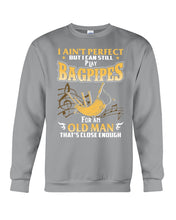 Load image into Gallery viewer, Bagpipes - Old Man Perfect Funny Gift For Birthday Sweatshirt
