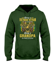 Load image into Gallery viewer, Being A Vietnam Veteran Is An Honor Grandpa Gifts Hoodie
