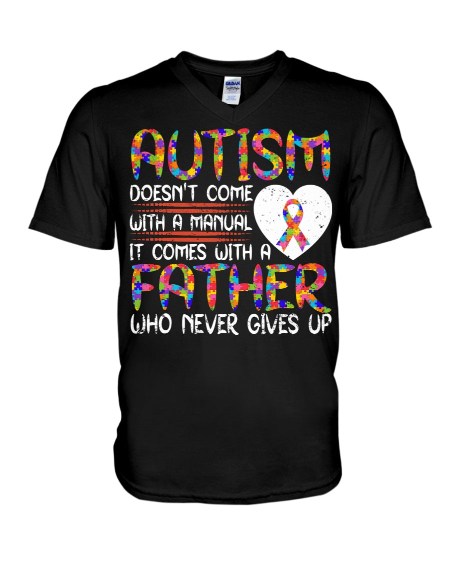 Autism Comes With A Father Who Never Gives Up Guys V-Neck