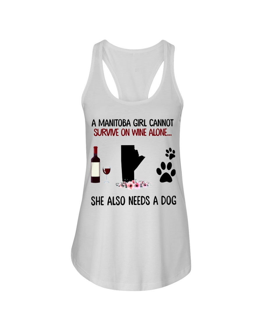 A Manitoba Girl Cannot Survive On Wine She Also Need A Dog Ladies Flowy Tank