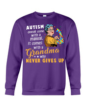 Load image into Gallery viewer, Autism Comes With A Grandma Who Never Gives Up Sweatshirt
