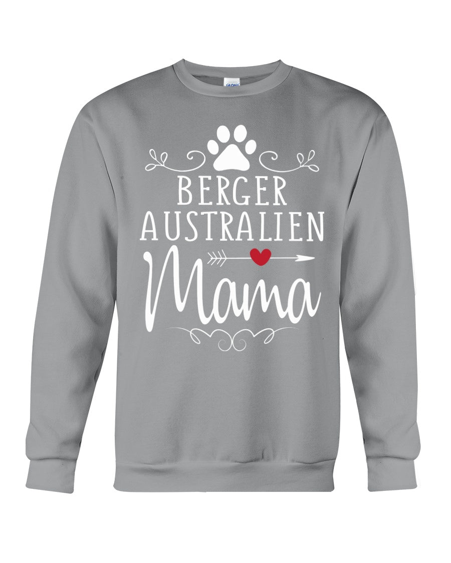 Berger Australien Mama Gift For Dog Lovers Sweatshirt
