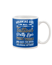 Load image into Gallery viewer, Arkansas Girl Have Tattoos Pretty Eyes Gifts For Arkansas Girls Mug
