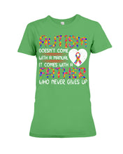 Load image into Gallery viewer, Autism Comes With A Father Who Never Gives Up Ladies Tee
