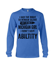 Load image into Gallery viewer, A Michigan Girl Didn&#39;t Have Ability Custom Design Unisex Long Sleeve
