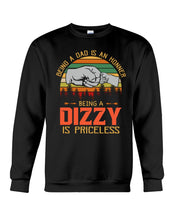 Load image into Gallery viewer, Being A Dad Is An Honner Being A Dizzy Is Priceless Custom Design Sweatshirt
