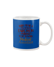Load image into Gallery viewer, Born To Be A Stay-At-Home Dog Mom Forced To Go To Work Medical Assistant Mug
