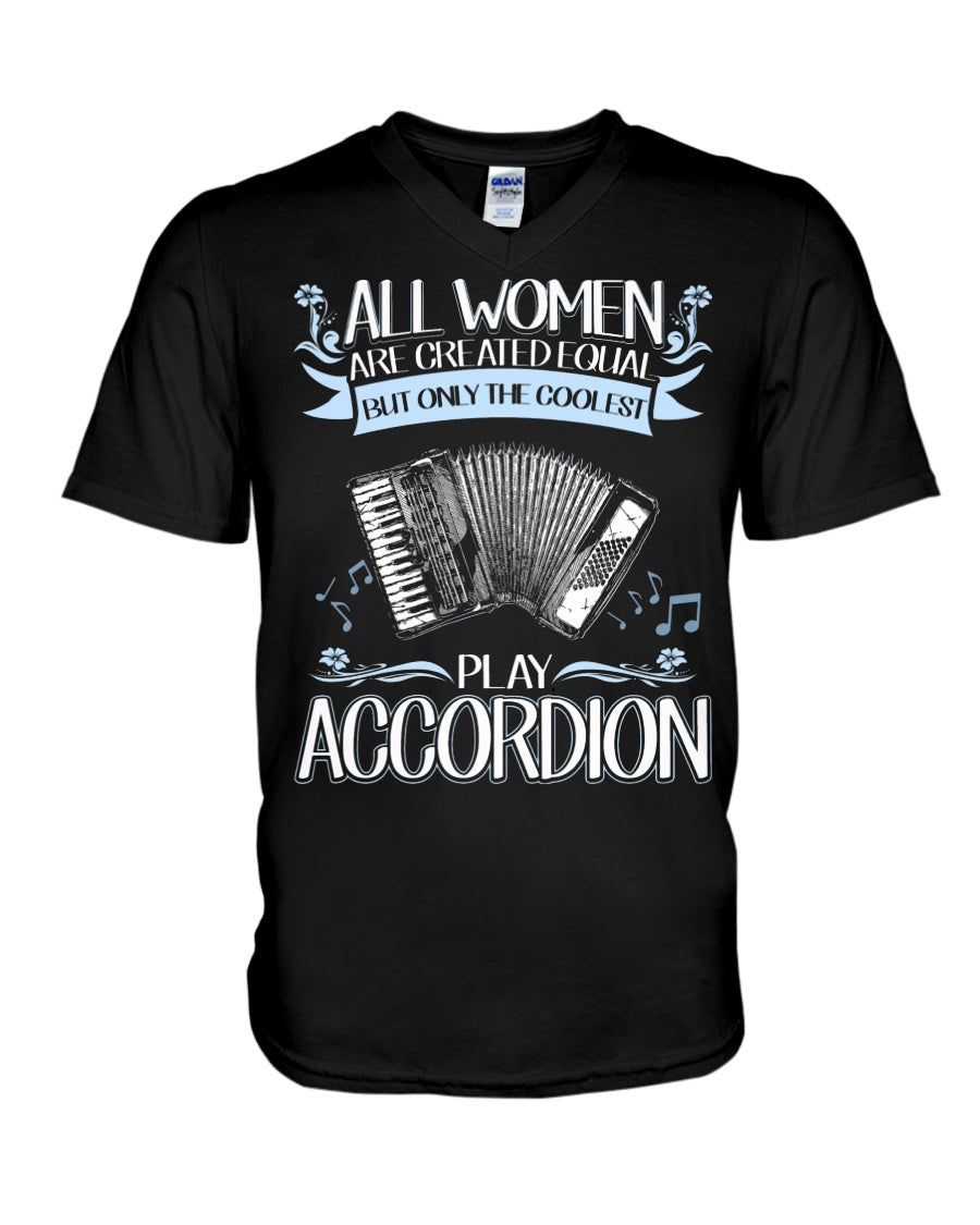 All Women Are Created Equal - Gift For Accordion Players Guys V-Neck