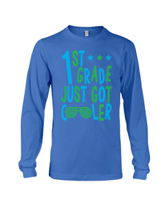 1St Grade Just Got Cooler Cutest Glasses Unisex Long Sleeve