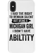 Load image into Gallery viewer, A Michigan Girl Didn&#39;t Have Ability Custom Design Phone case
